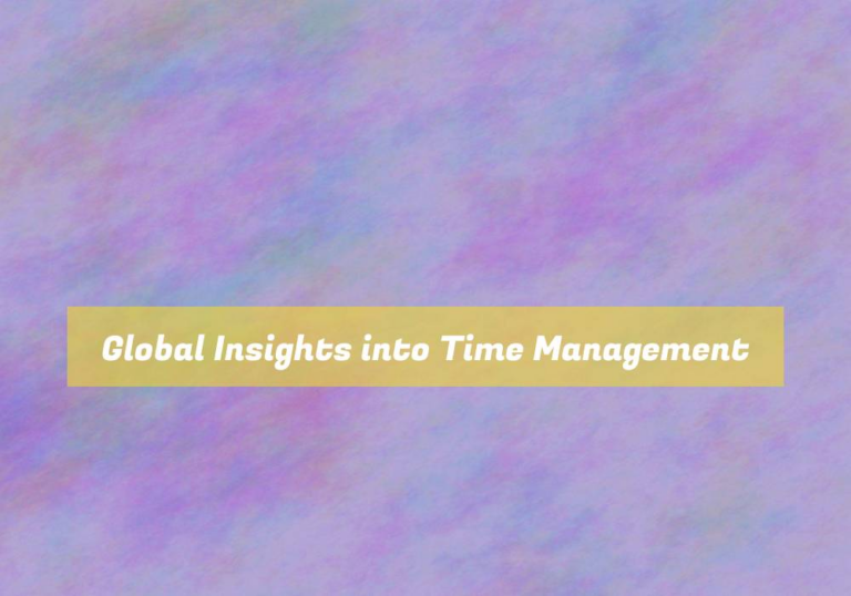 Global Insights into Time Management
