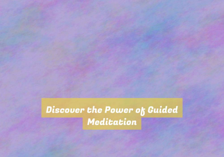 Discover the Power of Guided Meditation