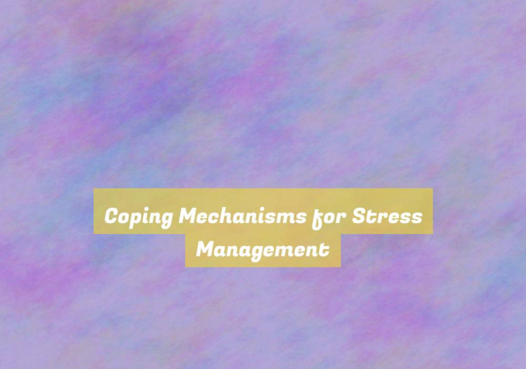 Coping Mechanisms for Stress Management