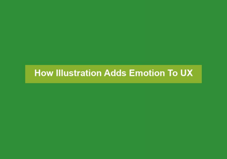 How Illustration Adds Emotion To UX