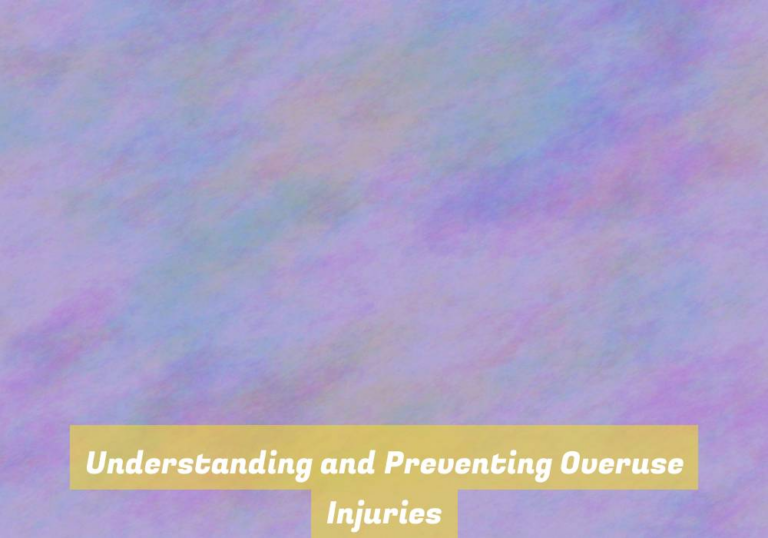 Understanding and Preventing Overuse Injuries