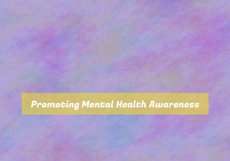 Promoting Mental Health Awareness