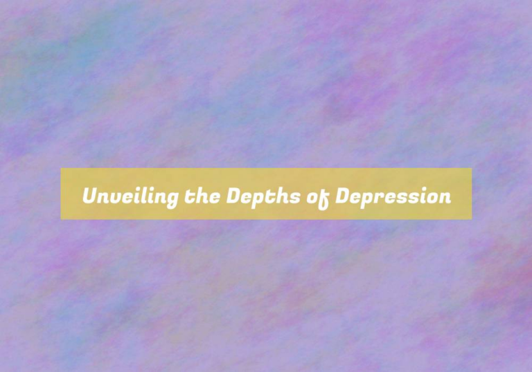 Unveiling the Depths of Depression