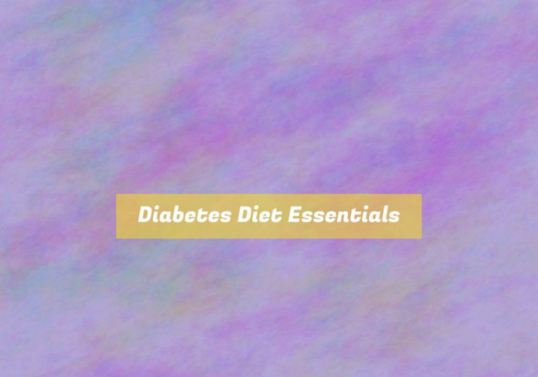 Diabetes Diet Essentials
