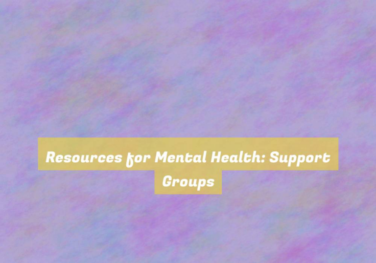 Resources for Mental Health: Support Groups