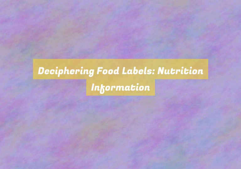 Deciphering Food Labels: Nutrition Information