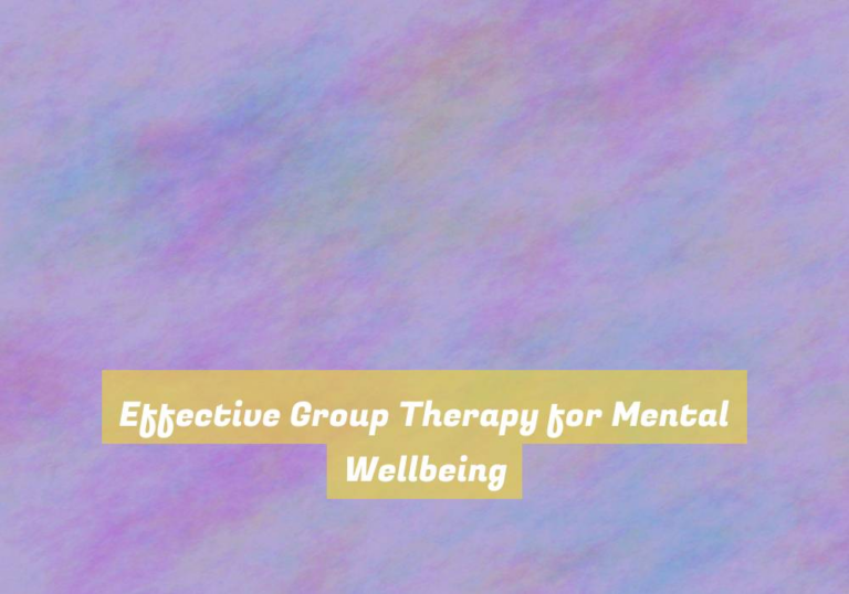 Effective Group Therapy for Mental Wellbeing