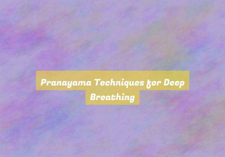 Pranayama Techniques for Deep Breathing
