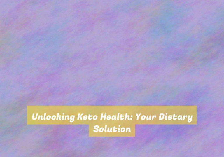 Unlocking Keto Health: Your Dietary Solution