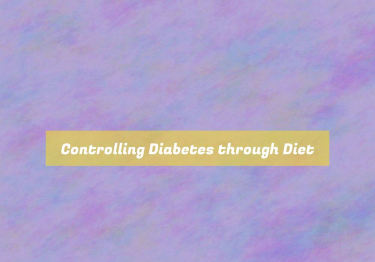 Controlling Diabetes through Diet