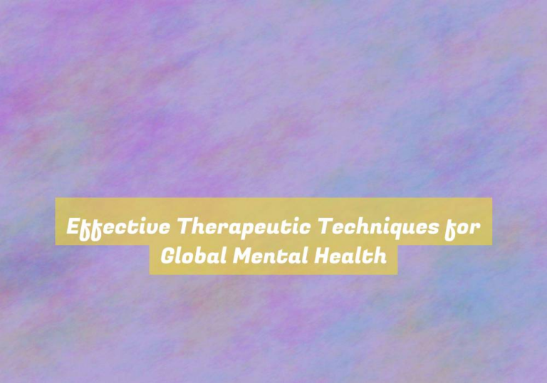 Effective Therapeutic Techniques for Global Mental Health
